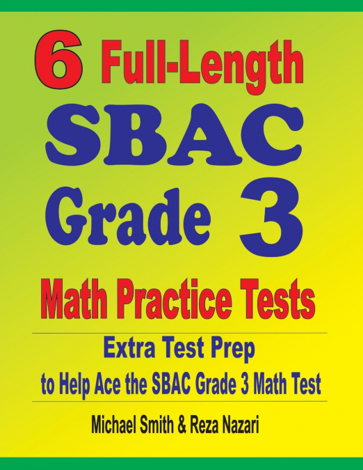 6 Full-Length SBAC Grade 3 Math Practice Tests