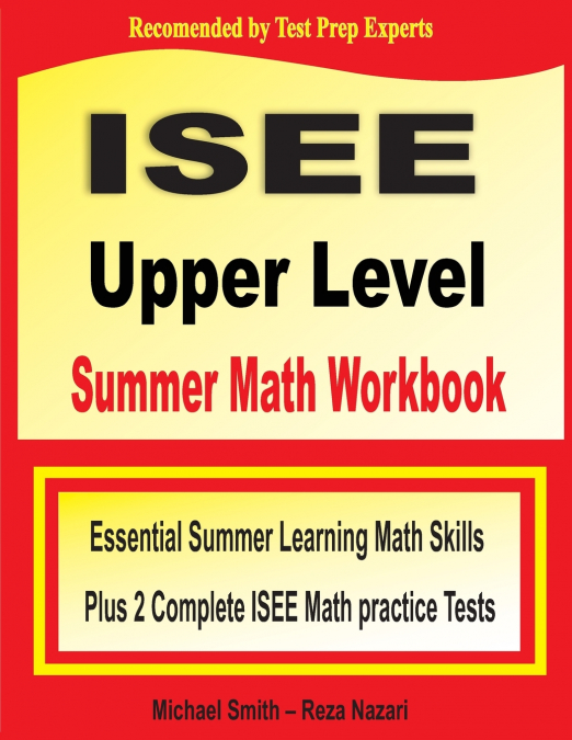 ISEE Upper Level Summer Math Workbook
