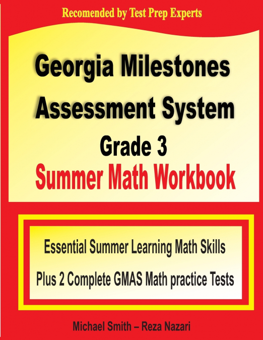 Georgia Milestones Assessment System  Grade 3 Summer Math Workbook