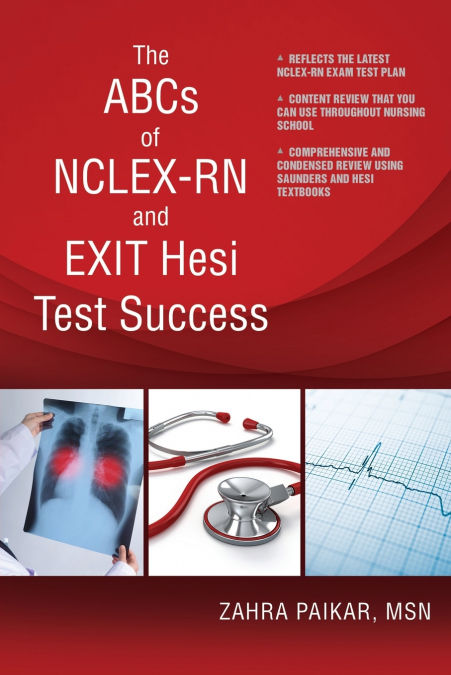 The ABCs of NCLEX-RN and EXIT Hesi Test Success