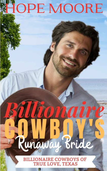 Billionaire Cowboy’s Runaway Bride