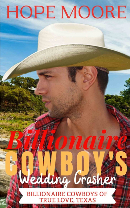 Billionaire Cowboy’s Wedding Crasher