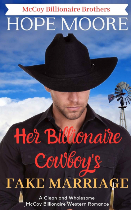 Her Billionaire Cowboy’s Fake Marriage