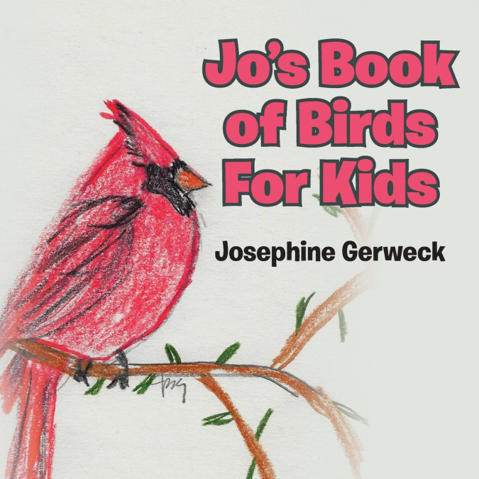 Jo’s Book of Birds For Kids