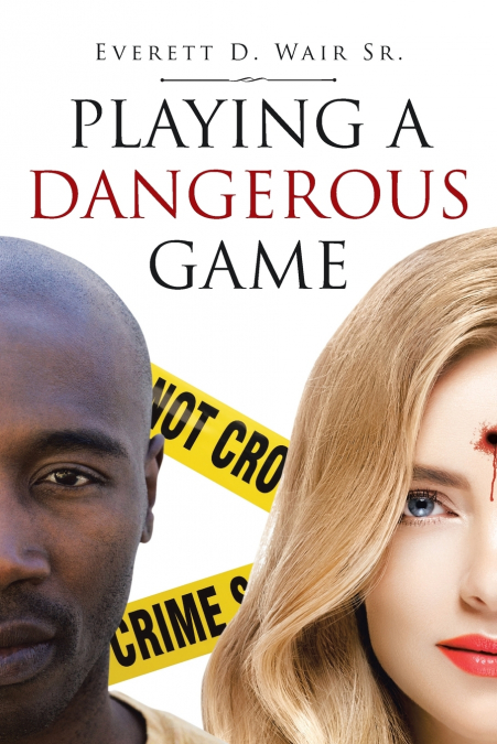 Playing a Dangerous Game
