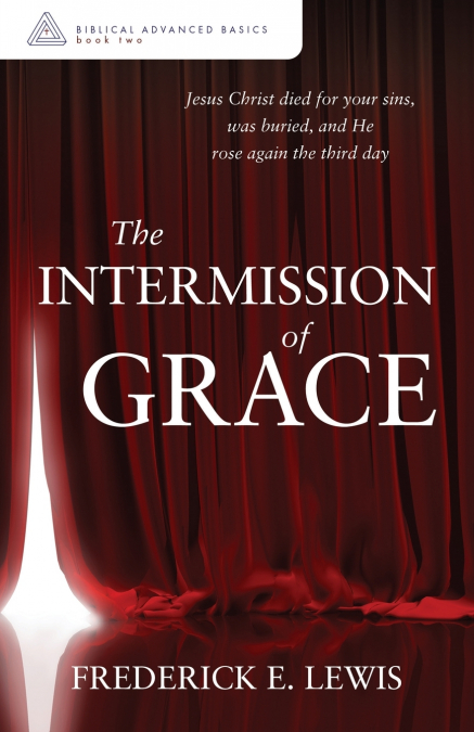 The Intermission of Grace