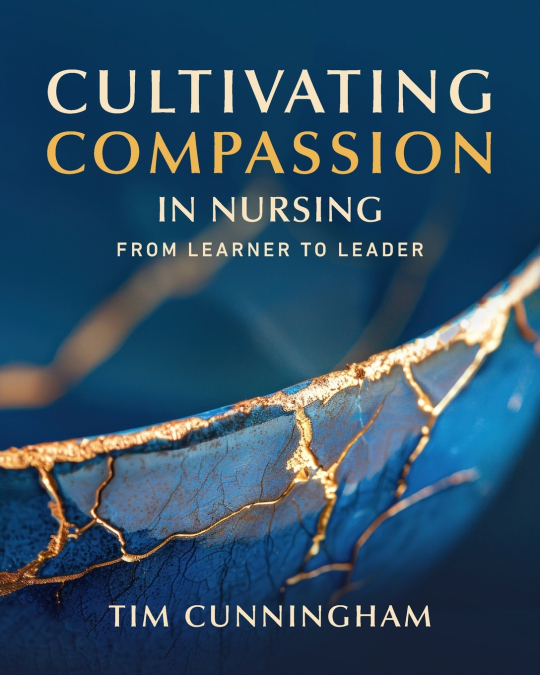 Cultivating Compassion in Nursing