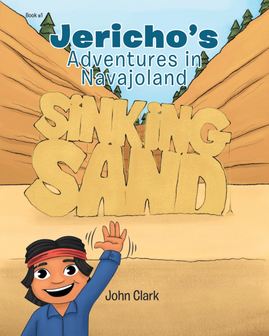 Jericho’s Adventures in Navajoland