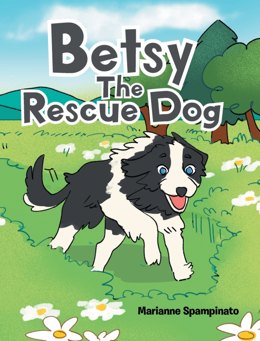 Betsy The Rescue Dog