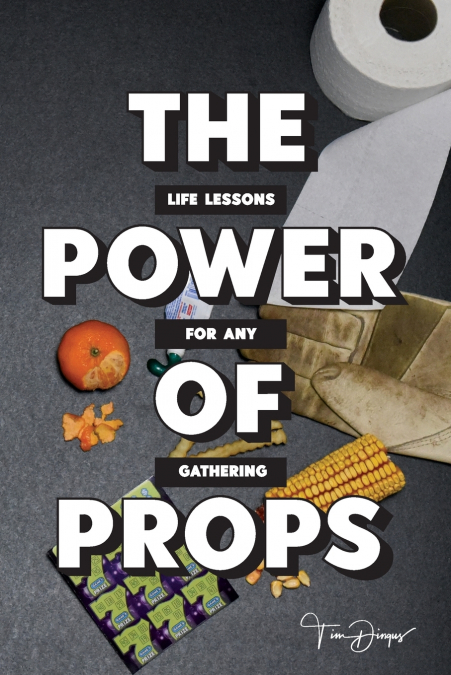 THE POWER OF PROPS