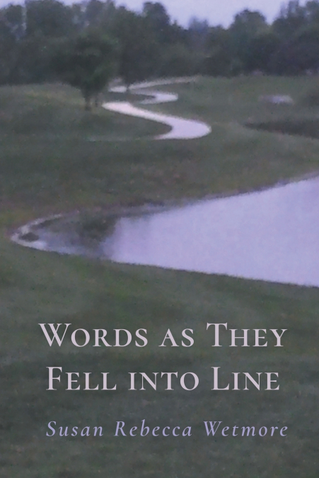 Words as They Fell into Line