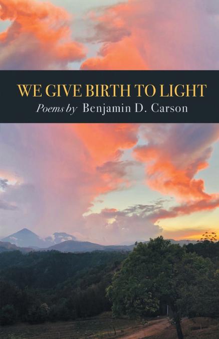We Give Birth to Light