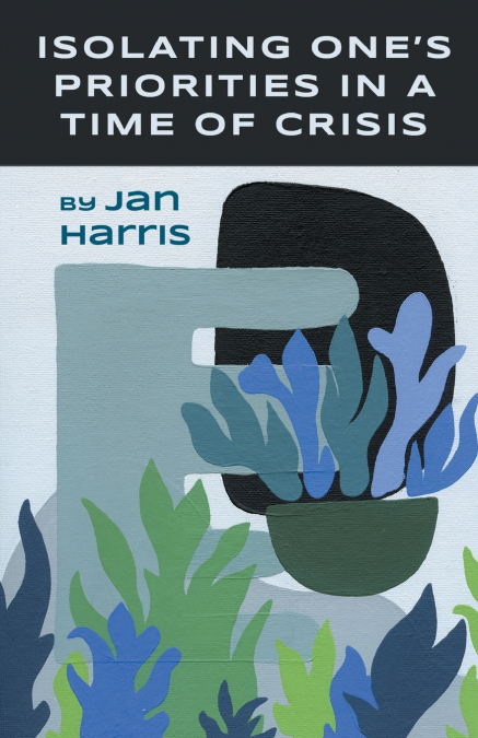 Isolating One’s Priorities in a Time of Crisis