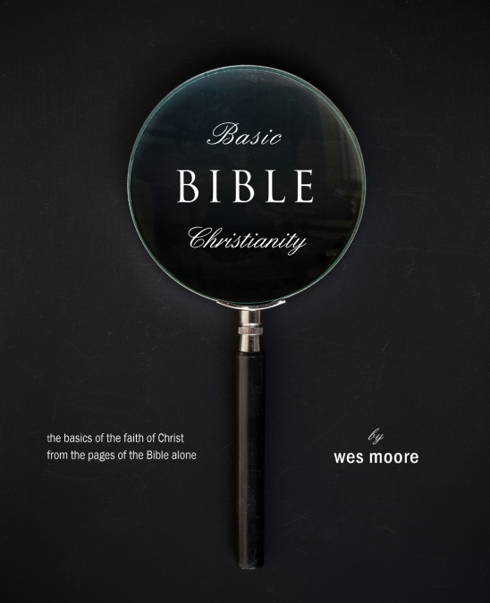 Basic Bible Christianity
