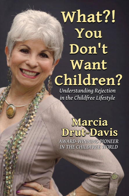 What?! You Don’t Want Children?