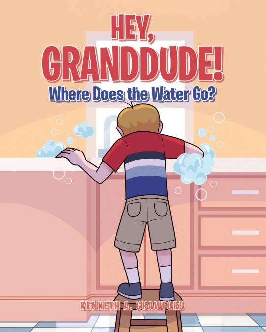 Hey GrandDude! Where Does the Water Go?