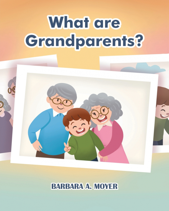 What are Grandparents?