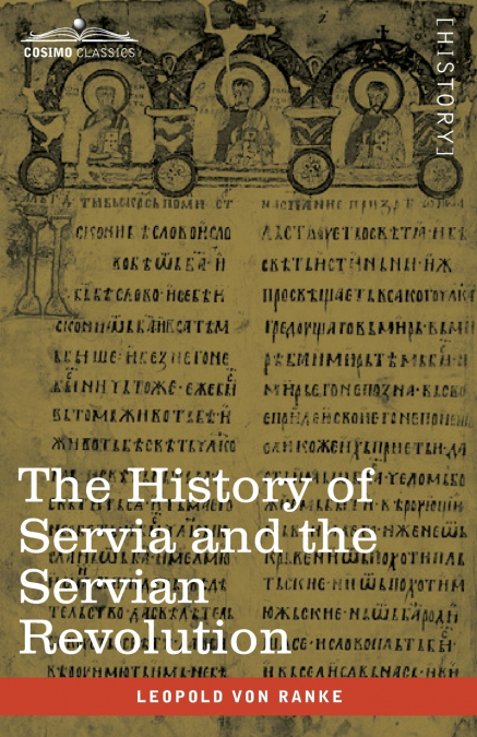 The History of Servia and the Servian Revolution