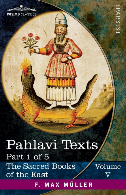 Pahlavi Texts, Part 1 of 5