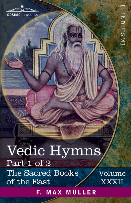 Vedic Hymns, Part 1 of 2