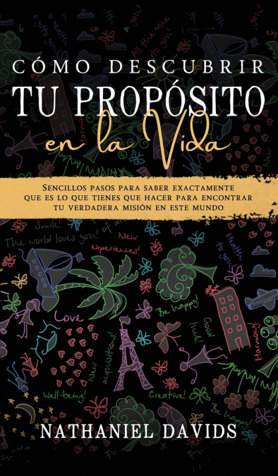 Cómo Descubrir tu Propósito en la Vida