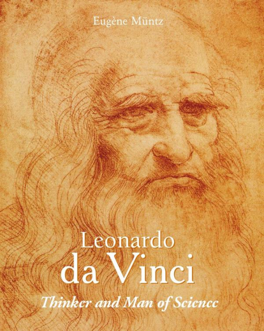 Leonardo da Vinci – Thinker and Man of Science