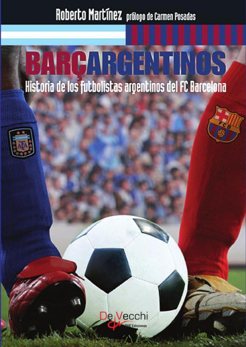 Barçargentinos - Historia de los futbolistas argentinos del FC Barcelona