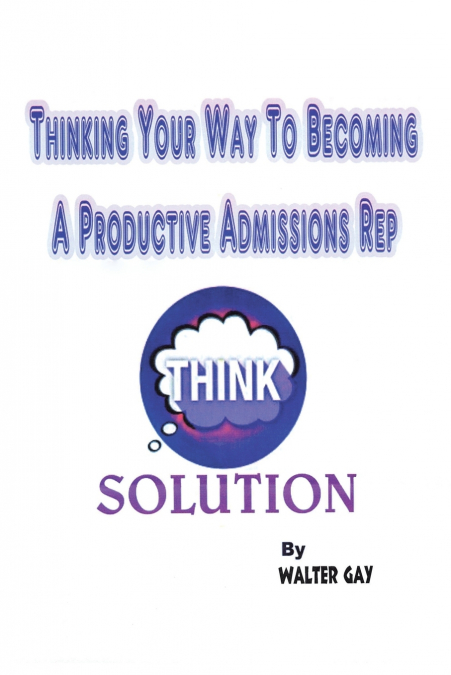 Thinking Your Way to Becoming a Productive Rep