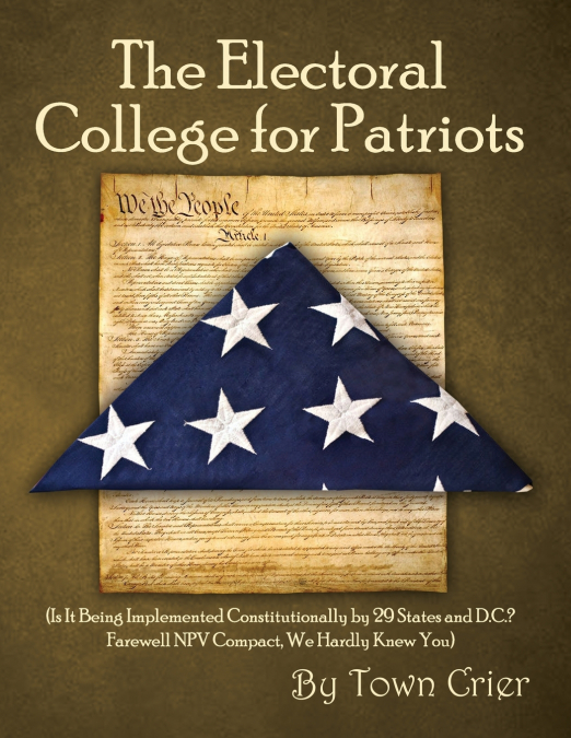 The Electoral College for Patriots