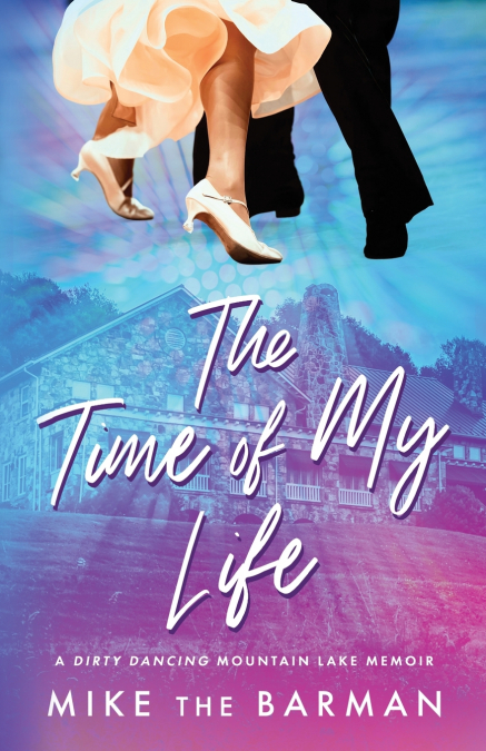 The Time of My Life