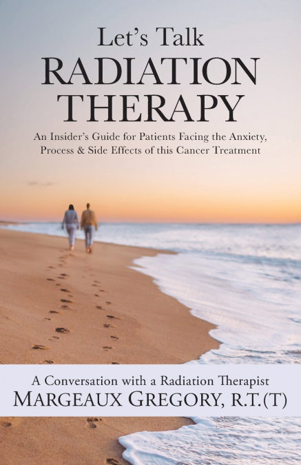 Let’s Talk Radiation Therapy