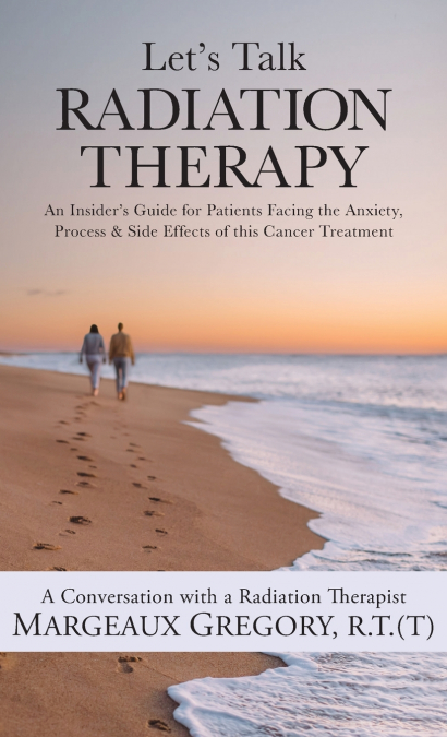 Let’s Talk Radiation Therapy