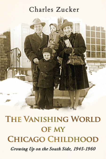 The Vanishing World of My Chicago Childhood