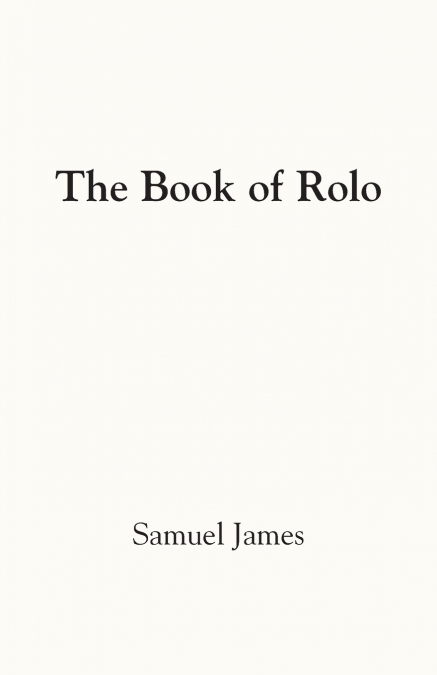 THE BOOK OF ROLO