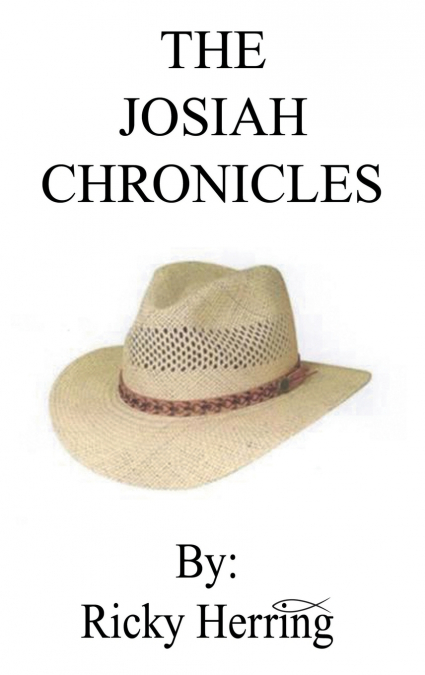 The Josiah Chronicles