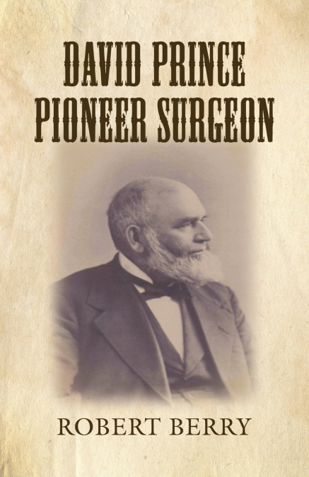 DAVID PRINCE PIONEER SURGEON