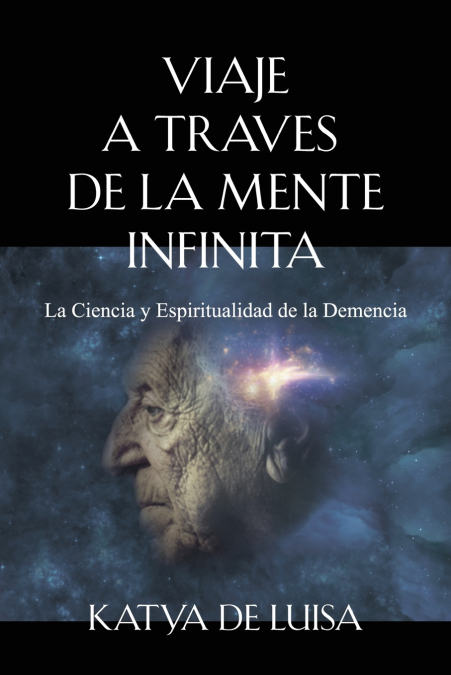 VIAJE A TRAVES DE LA MENTE INFINITA