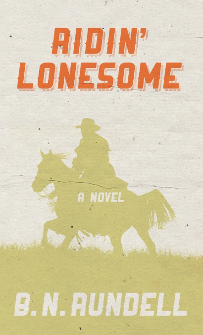 Ridin’ Lonesome