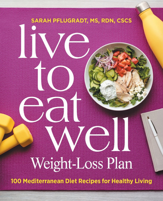 Live to Eat Well Weight-Loss Plan