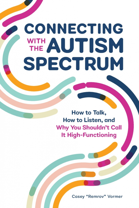 Connecting With The Autism Spectrum