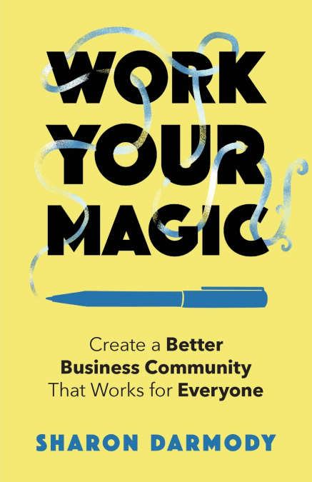 Work Your Magic
