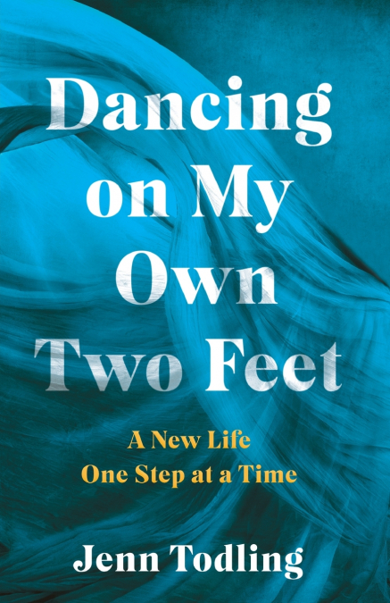 Dancing on My Own Two Feet