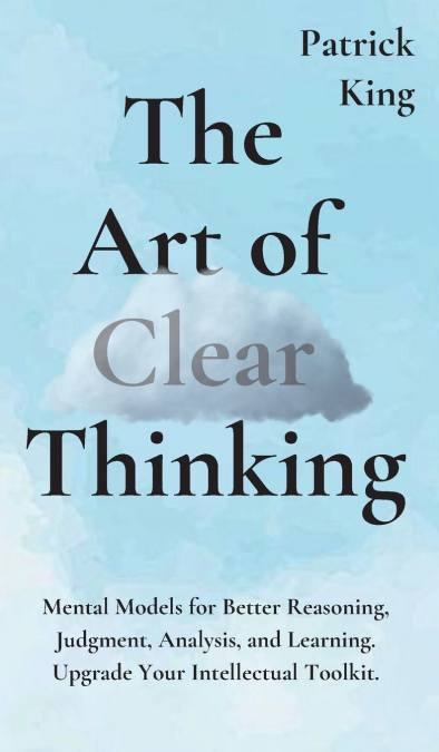 The Art of Clear Thinking