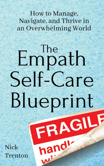 The Empath Self-Care Blueprint
