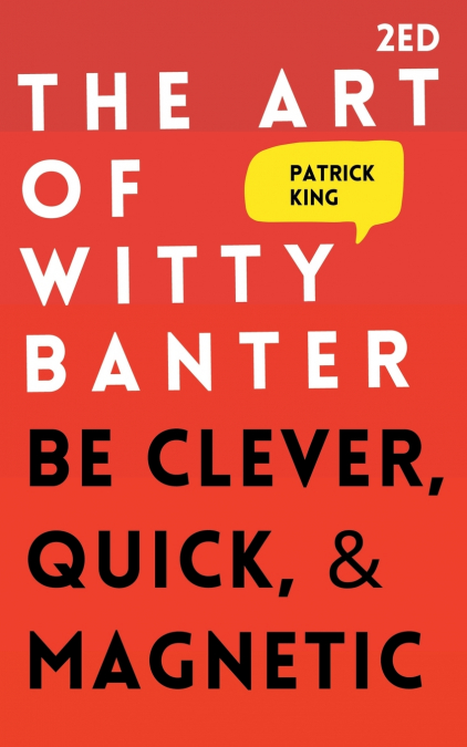 The Art of Witty Banter