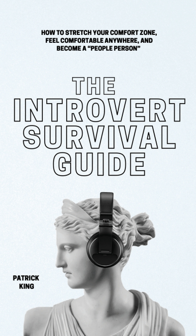 The Introvert Survival Guide