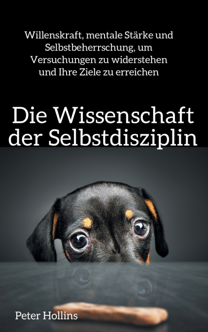 Die Wissenschaft der Selbstdisziplin