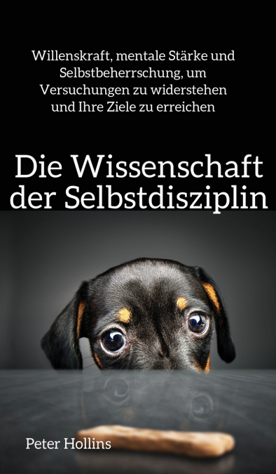 Die Wissenschaft der Selbstdisziplin