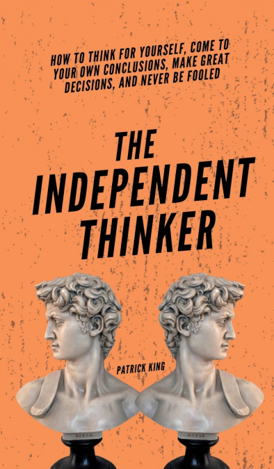 The Independent Thinker