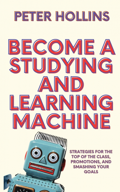 Become a Studying and Learning Machine